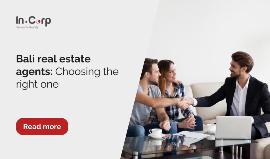 Bali real estate agent: 10 tips on choosing the best one