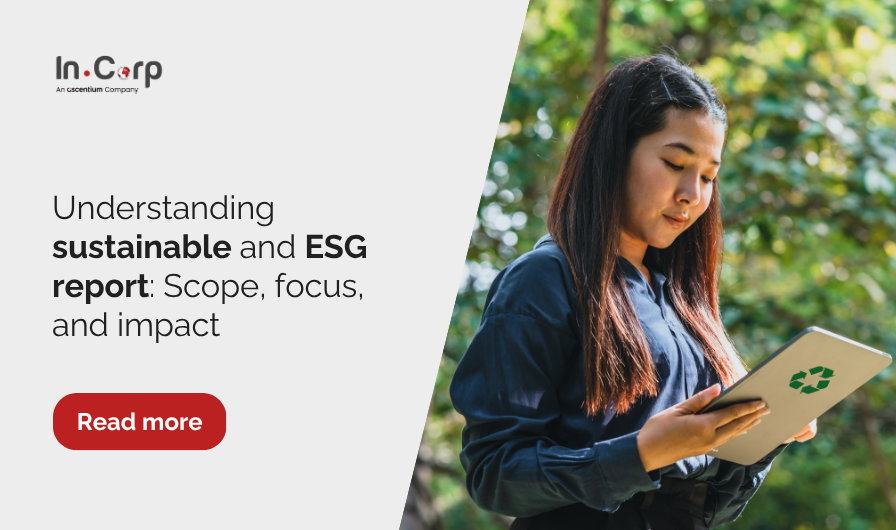 Understanding sustainable and ESG report: Scope, focus, and impact