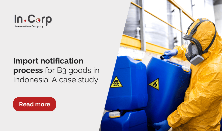 Case study: B3 import notification in Indonesia