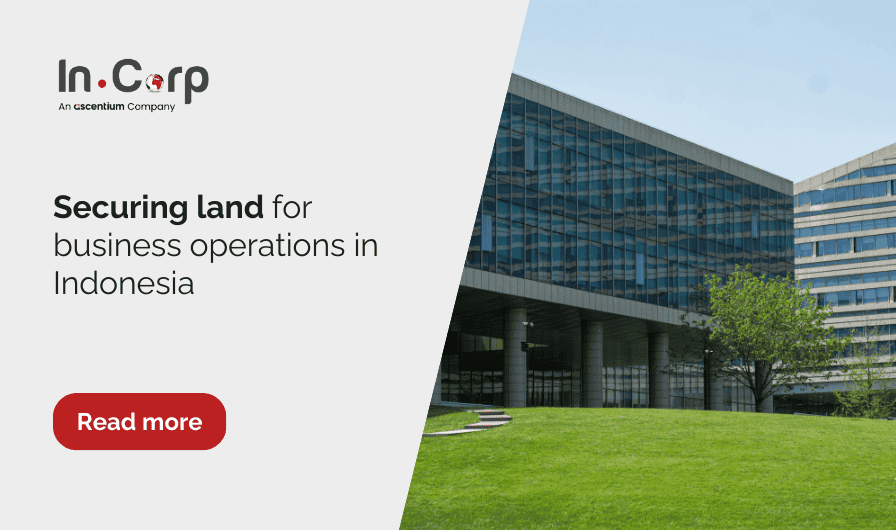 A guide to buying land in Indonesia for business operations
