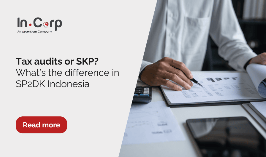 Tax audits or SKP? What’s the difference in SP2DK Indonesia
