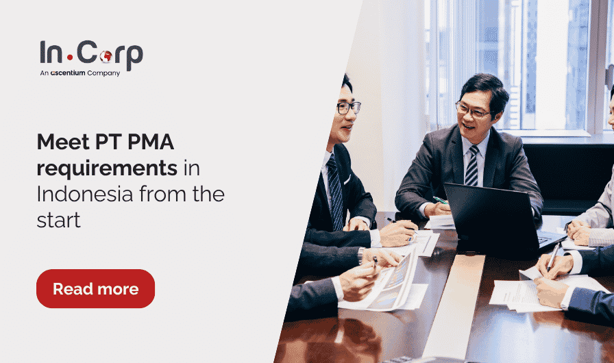 Meet PT PMA requirements in Indonesia from the start