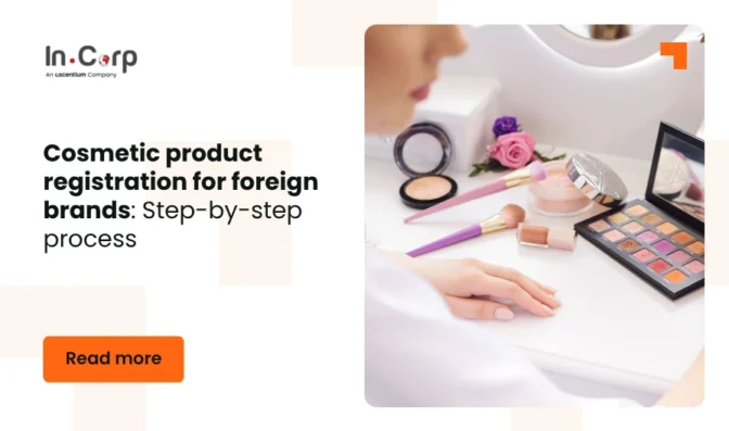Cosmetic product registration for foreign brands: Step-by-step process