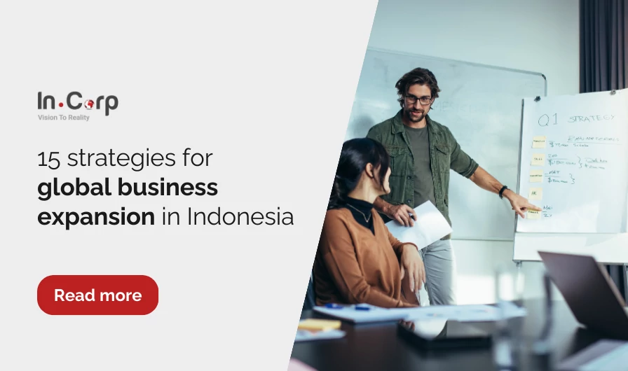 15 strategies for global business expansion in Indonesia