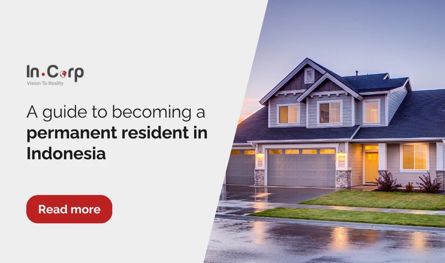 A guide to becoming a permanent resident in Indonesia