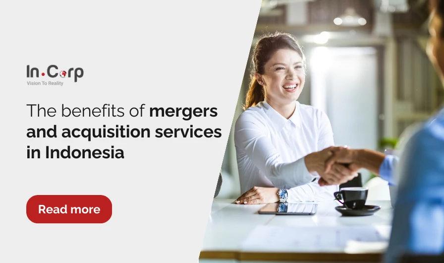 The benefits of mergers and acquisition services in Indonesia